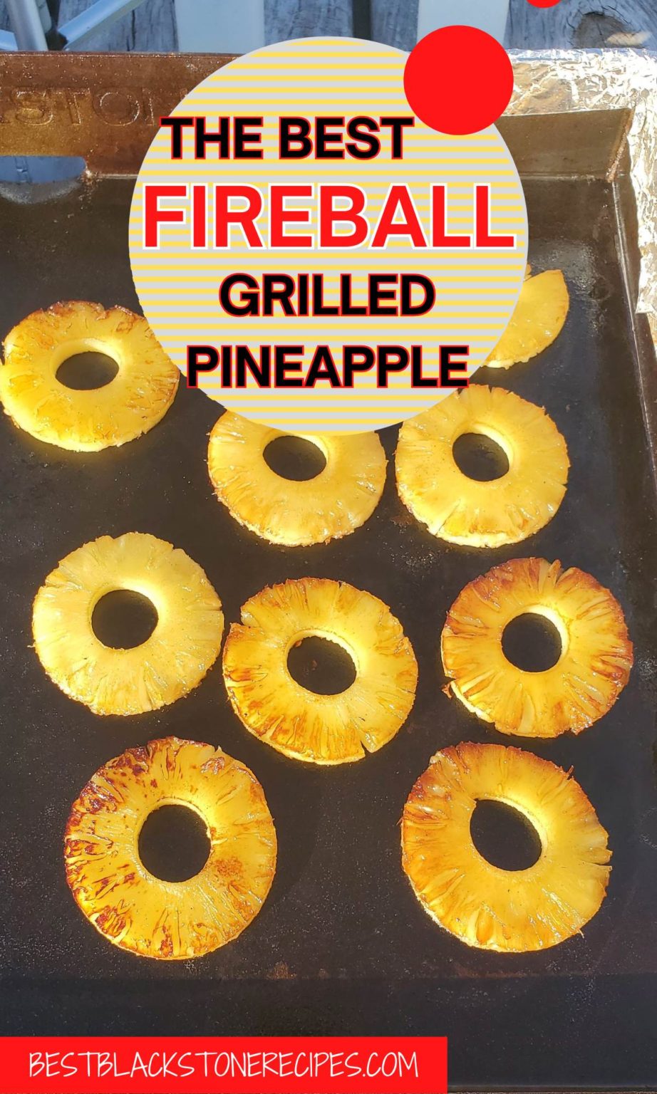 How To Make Fireball Grilled Pineapple Best Blackstone Recipes