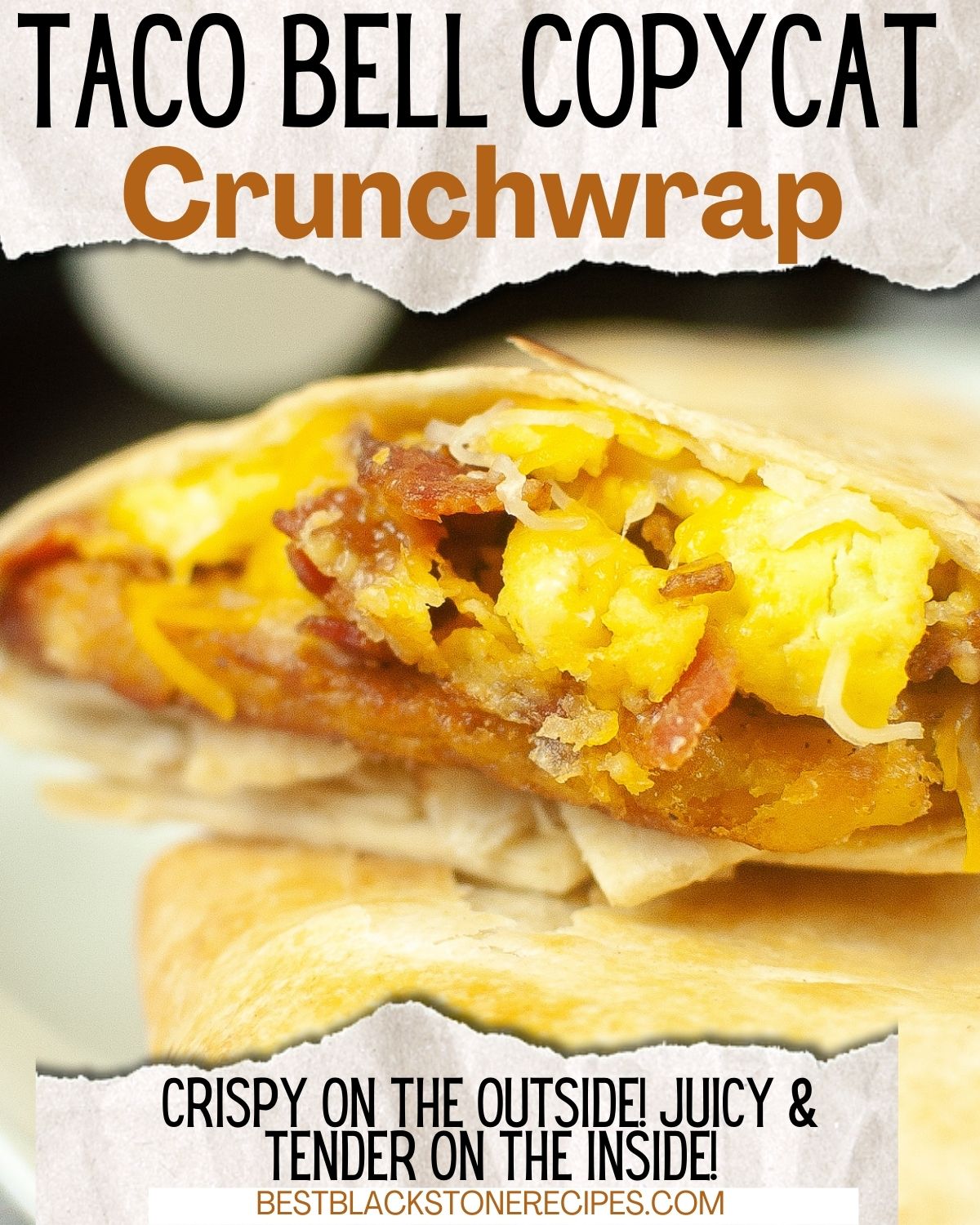 Blackstone Taco Bell Breakfast Crunchwrap 