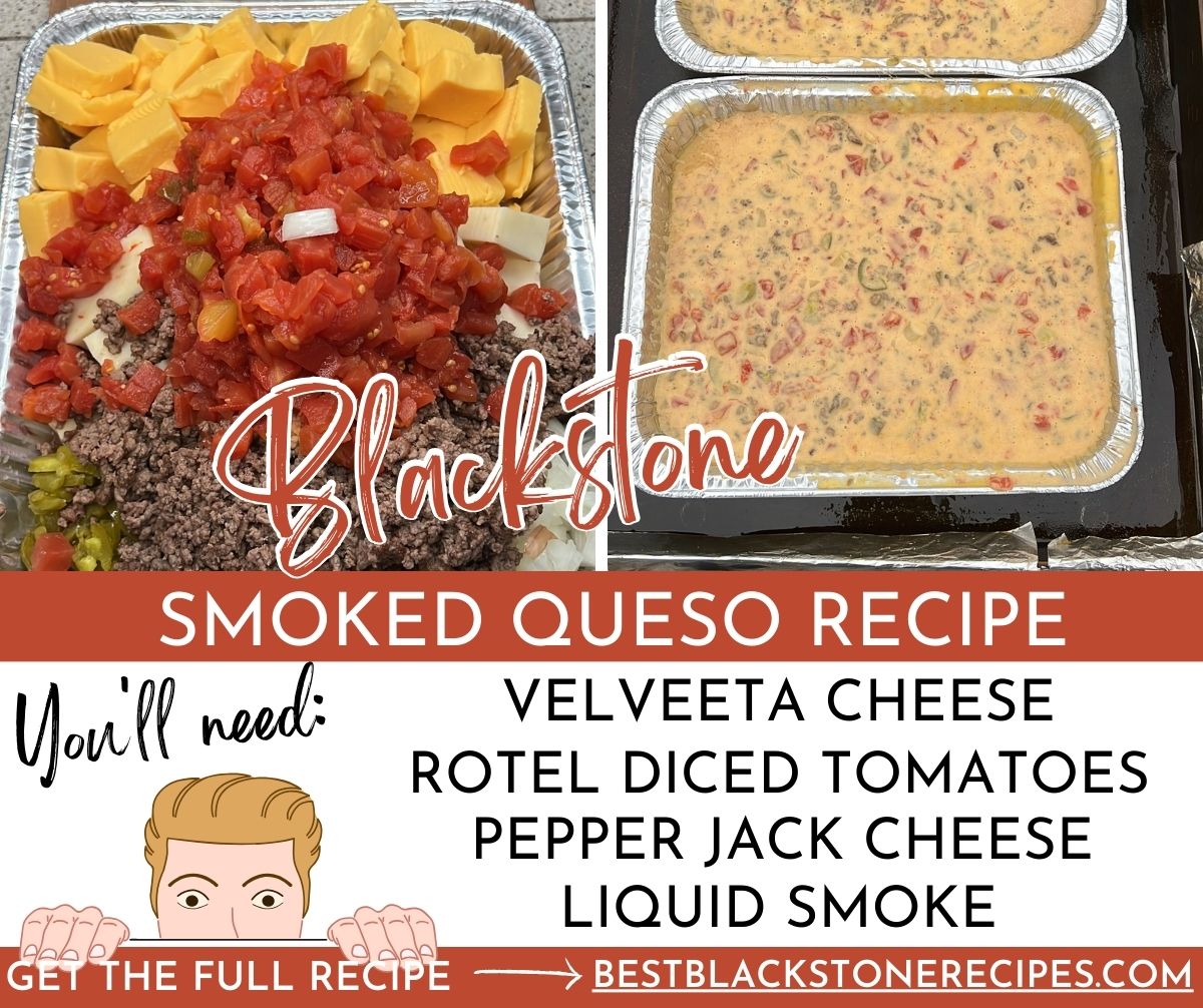 Blackstone smoked queso recipe.