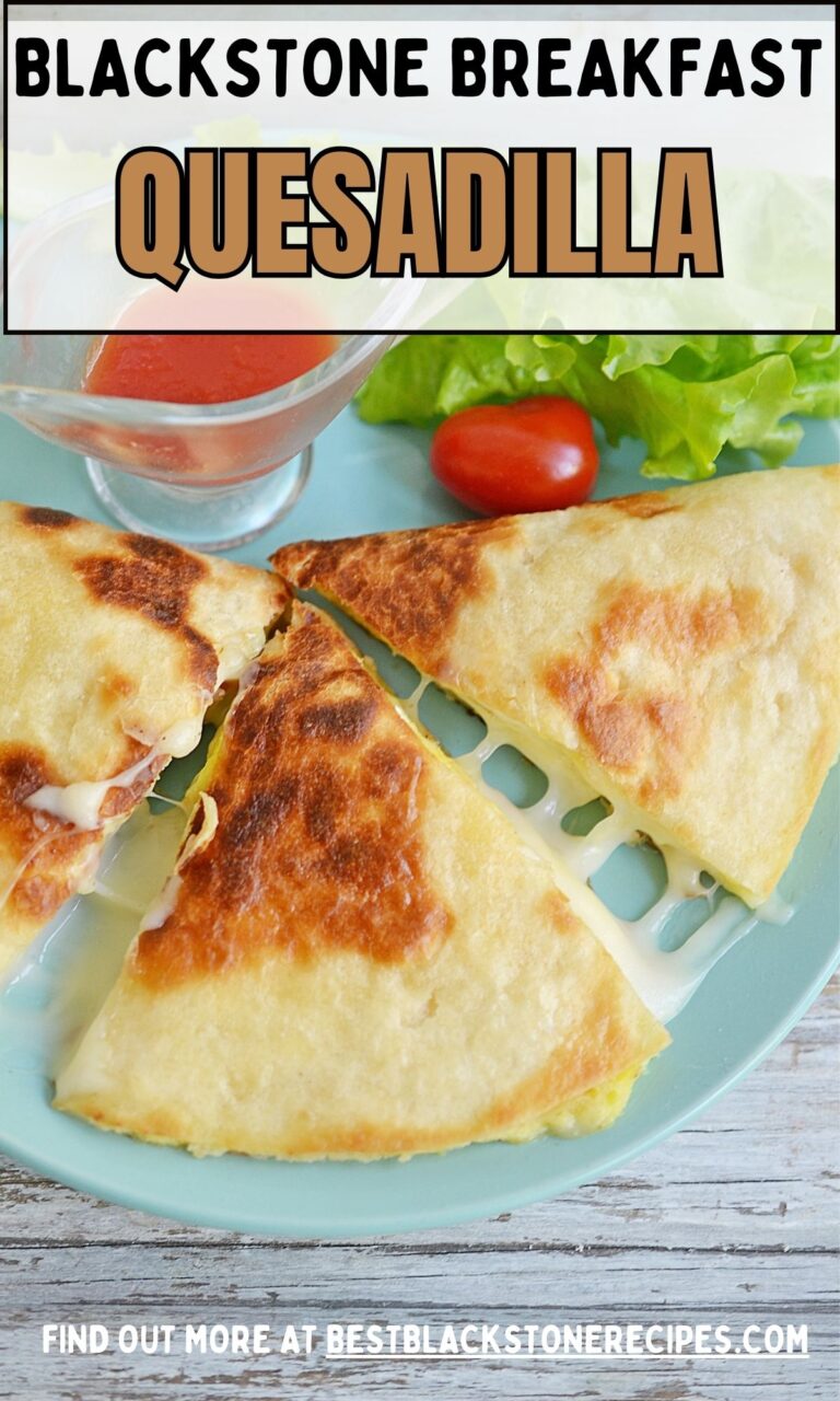 Blackstone Breakfast Quesadilla Best Blackstone Recipes