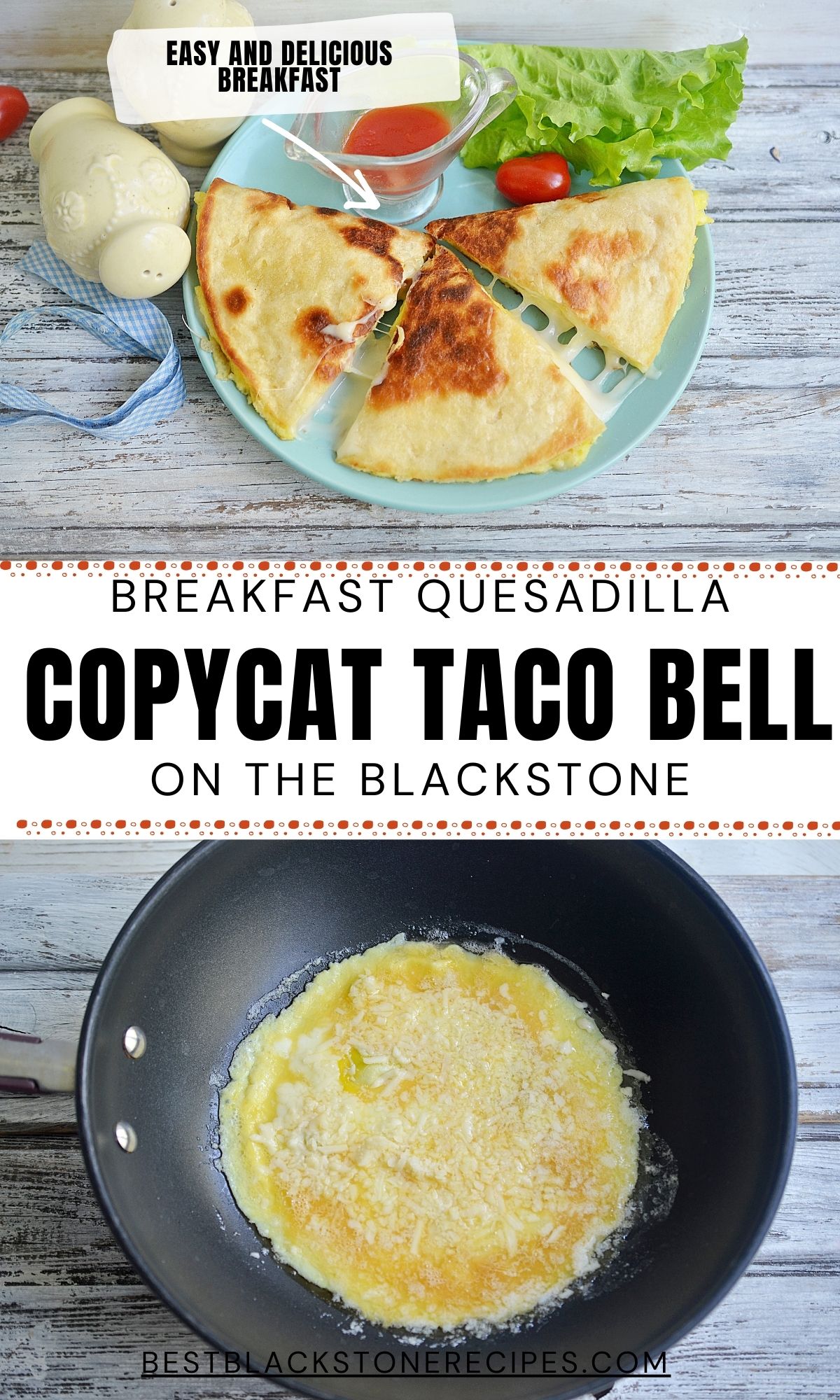 Breakfast quesadilla copycat taco bell on the blackstone.